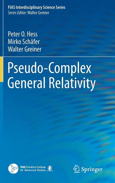 bokomslag Pseudo-Complex General Relativity