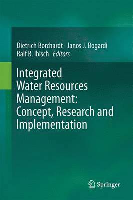 Integrated Water Resources Management: Concept, Research and Implementation 1