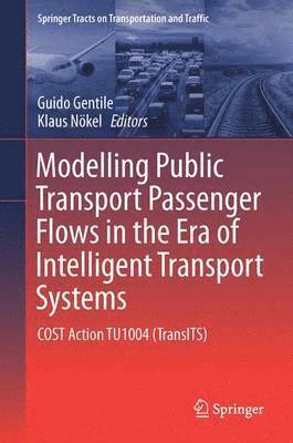 bokomslag Modelling Public Transport Passenger Flows in the Era of Intelligent Transport Systems