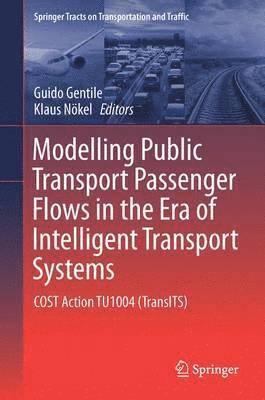 bokomslag Modelling Public Transport Passenger Flows in the Era of Intelligent Transport Systems