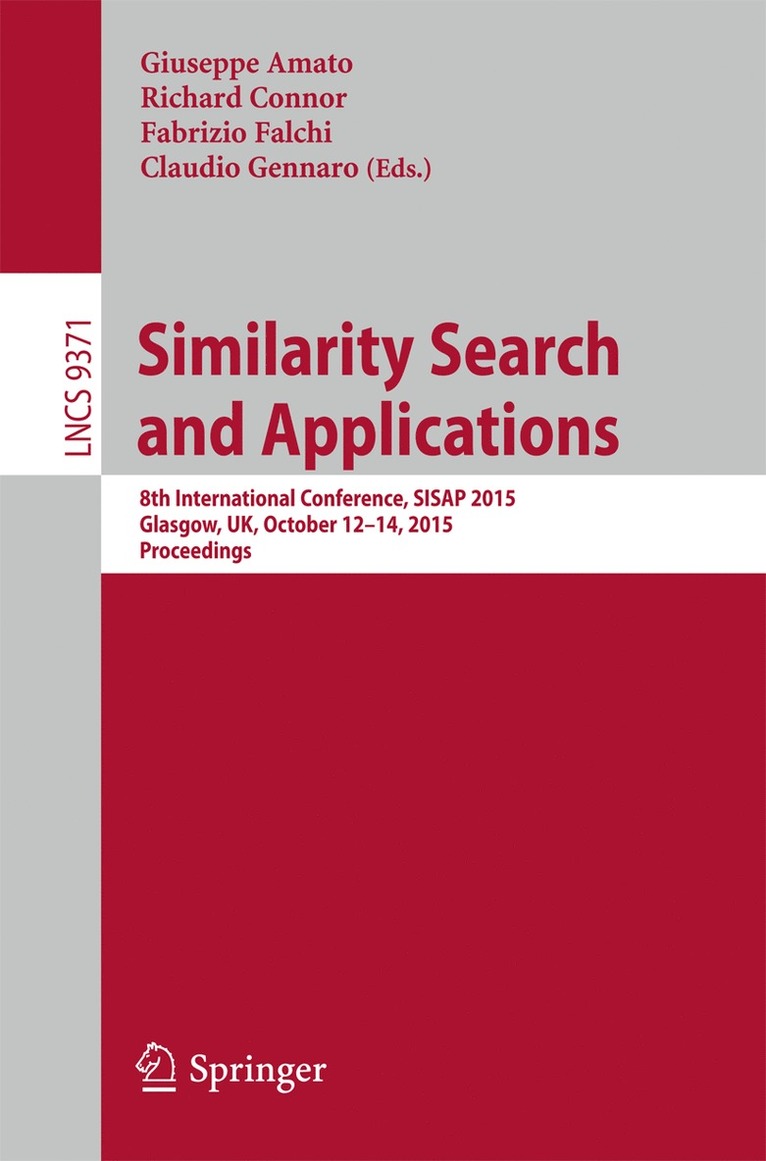 Giuseppe Amato, Richard Connor, Fabrizio Falchi, Claudio Gennaro - Similarity Search and Applications, Häftad