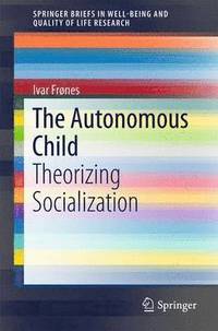 bokomslag The Autonomous Child