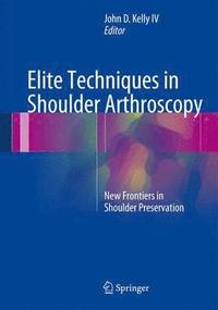 bokomslag Elite Techniques in Shoulder Arthroscopy