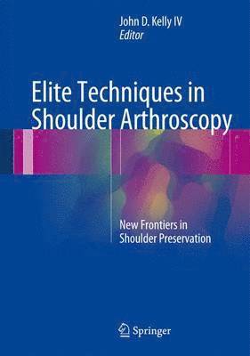 bokomslag Elite Techniques in Shoulder Arthroscopy