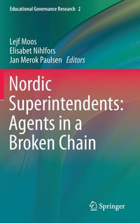 bokomslag Nordic Superintendents: Agents in a Broken Chain