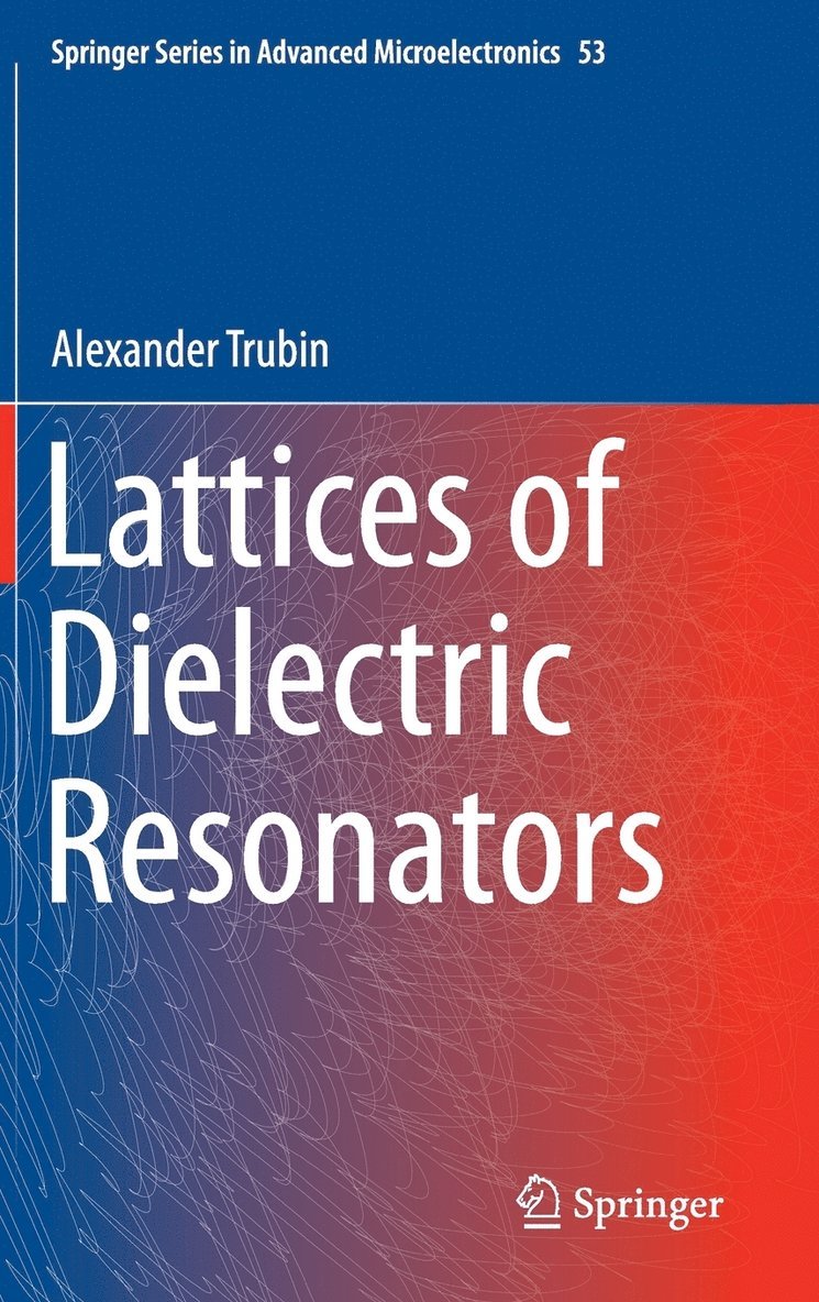 Lattices of Dielectric Resonators 1