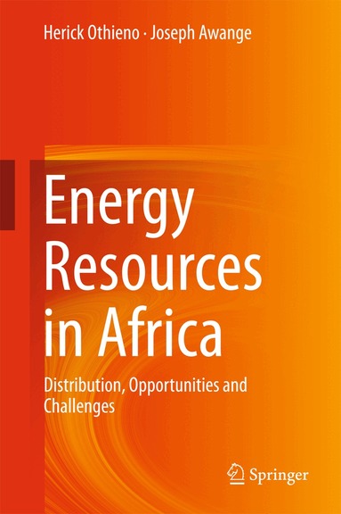 Herick Othieno, Joseph Awange - Energy Resources in Africa, Inbunden