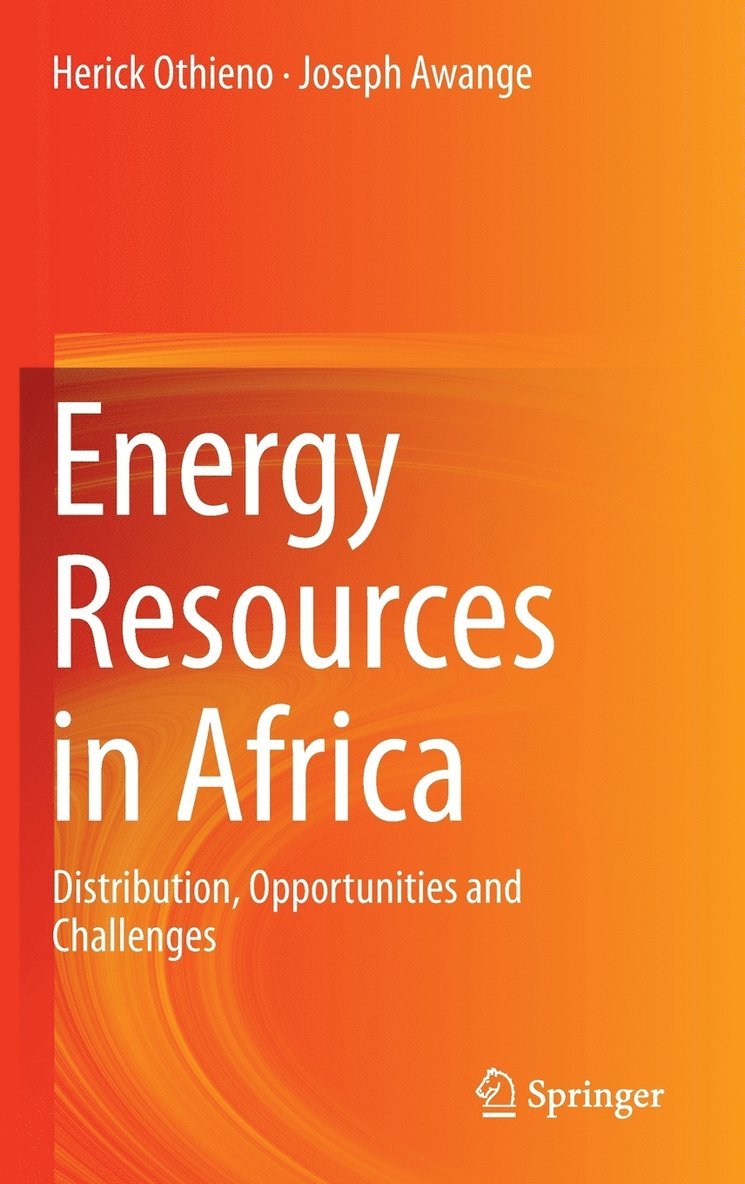 Herick Othieno, Joseph Awange - Energy Resources in Africa, Inbunden