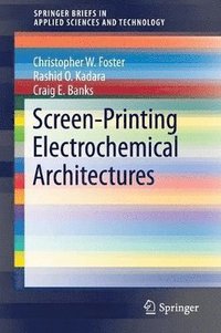 bokomslag Screen-Printing Electrochemical Architectures