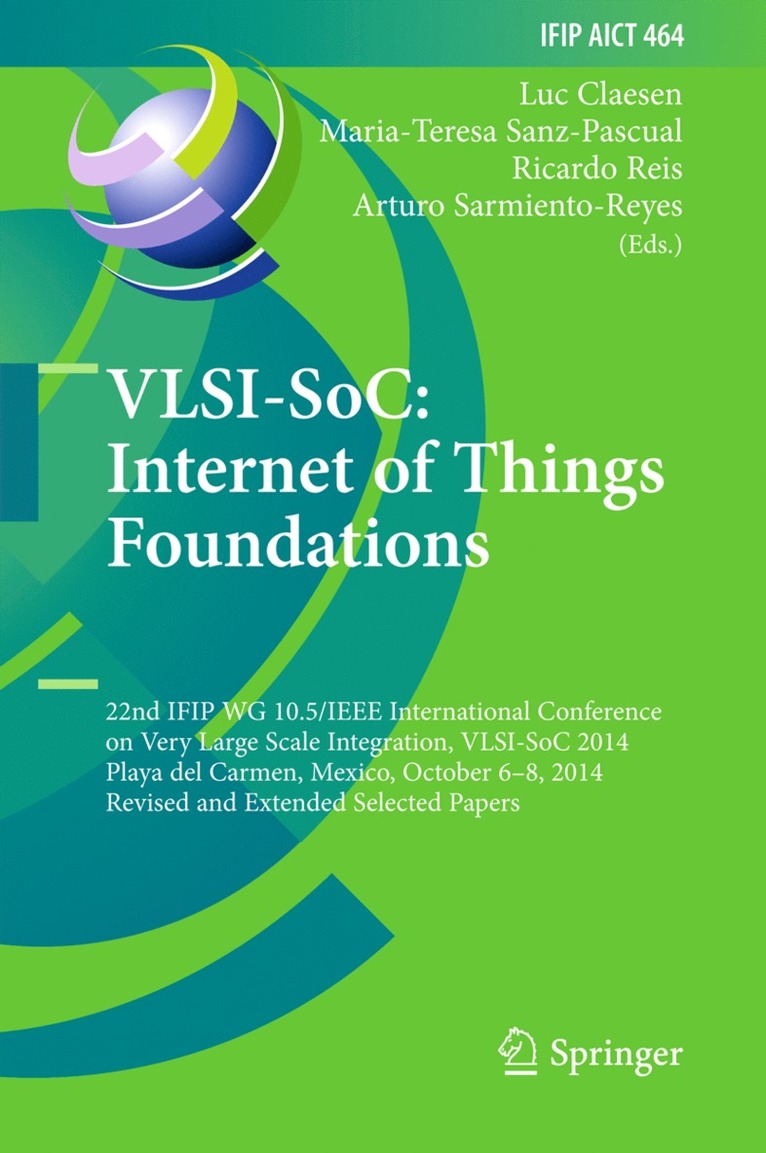 Luc Claesen, Maria-Teresa Sanz-Pascual, Ricardo Reis, Arturo Sarmiento-Reyes - VLSI-SoC: Internet of Things Foundations, Inbunden