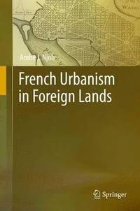 bokomslag French Urbanism in Foreign Lands
