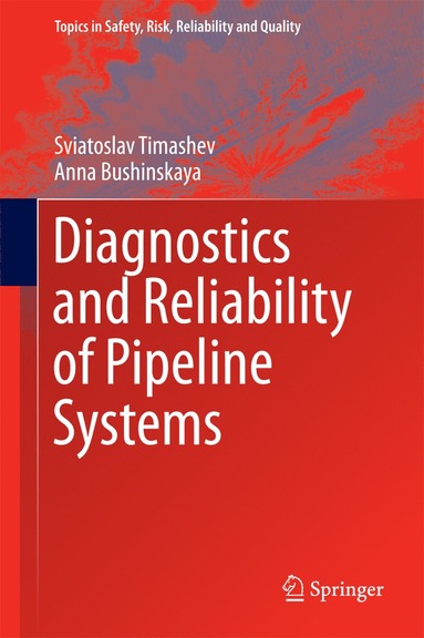 bokomslag Diagnostics and Reliability of Pipeline Systems