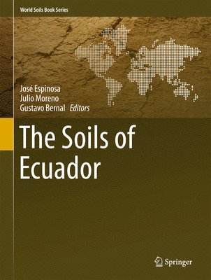 bokomslag The Soils of Ecuador