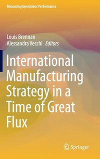 bokomslag International Manufacturing Strategy in a Time of Great Flux