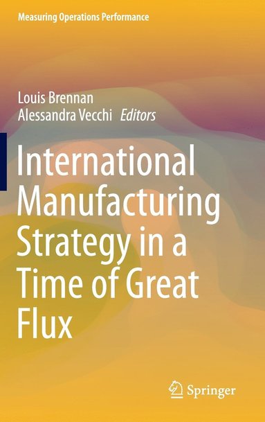 bokomslag International Manufacturing Strategy in a Time of Great Flux