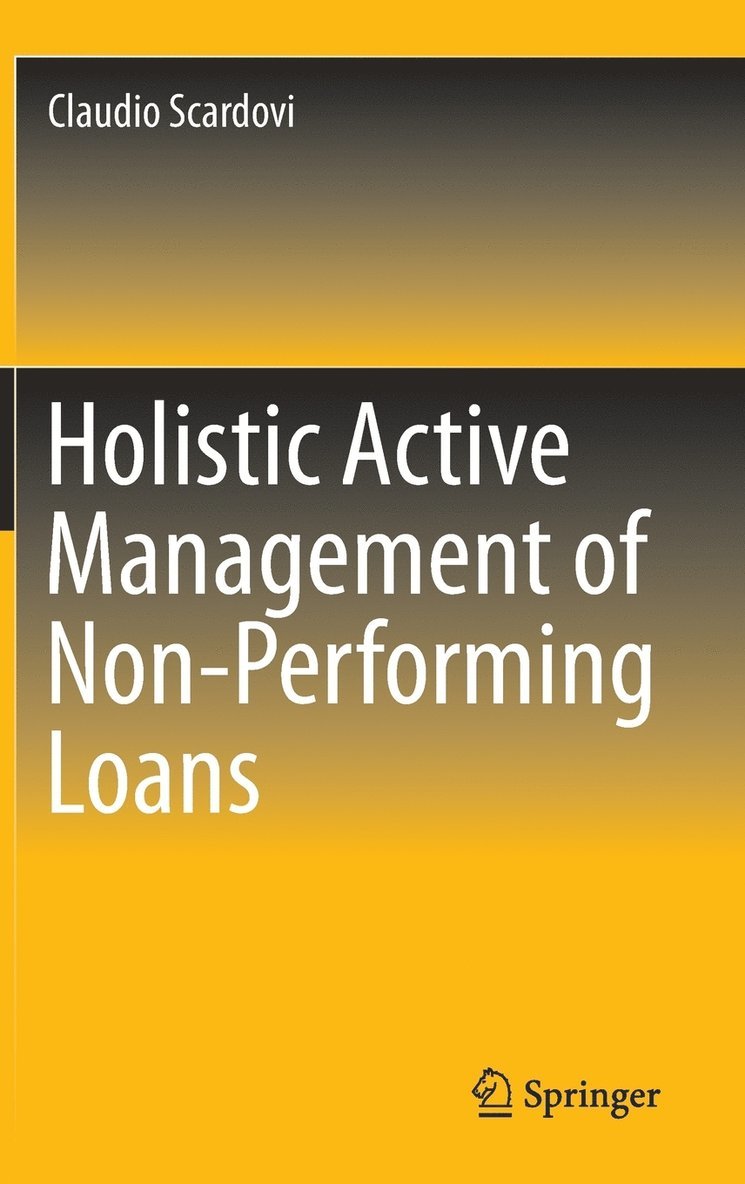 Holistic Active Management of Non-Performing Loans 1