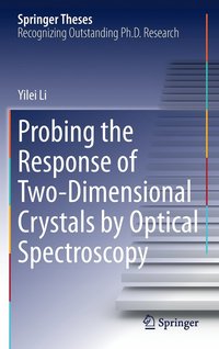 bokomslag Probing the Response of Two-Dimensional Crystals by Optical Spectroscopy