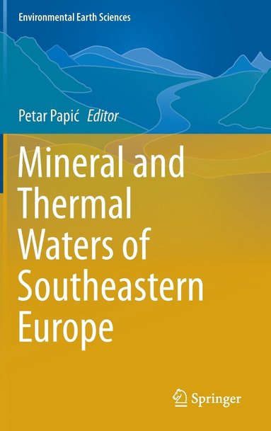 bokomslag Mineral and Thermal Waters of Southeastern Europe