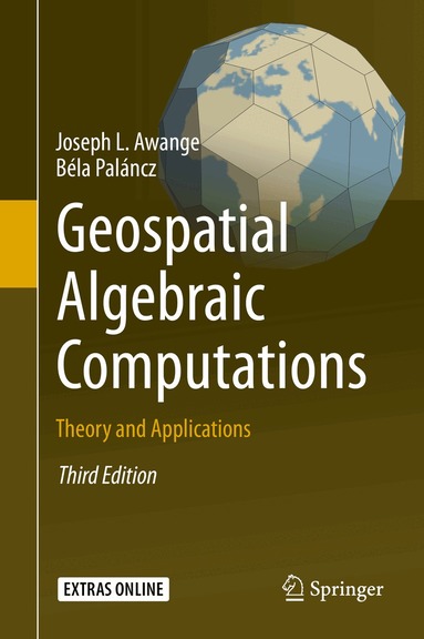 Joseph Awange, Béla Paláncz - Geospatial Algebraic Computations, Inbunden