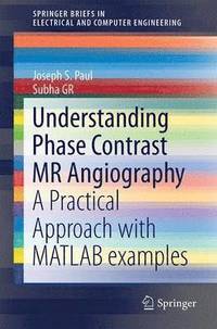 bokomslag Understanding Phase Contrast MR Angiography