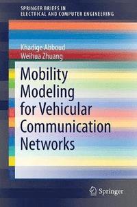 bokomslag Mobility Modeling for Vehicular Communication Networks