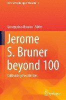 bokomslag Jerome S. Bruner beyond 100
