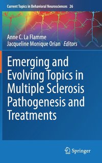 bokomslag Emerging and Evolving Topics in Multiple Sclerosis Pathogenesis and Treatments