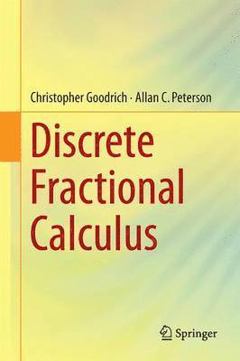 Discrete Fractional Calculus 1