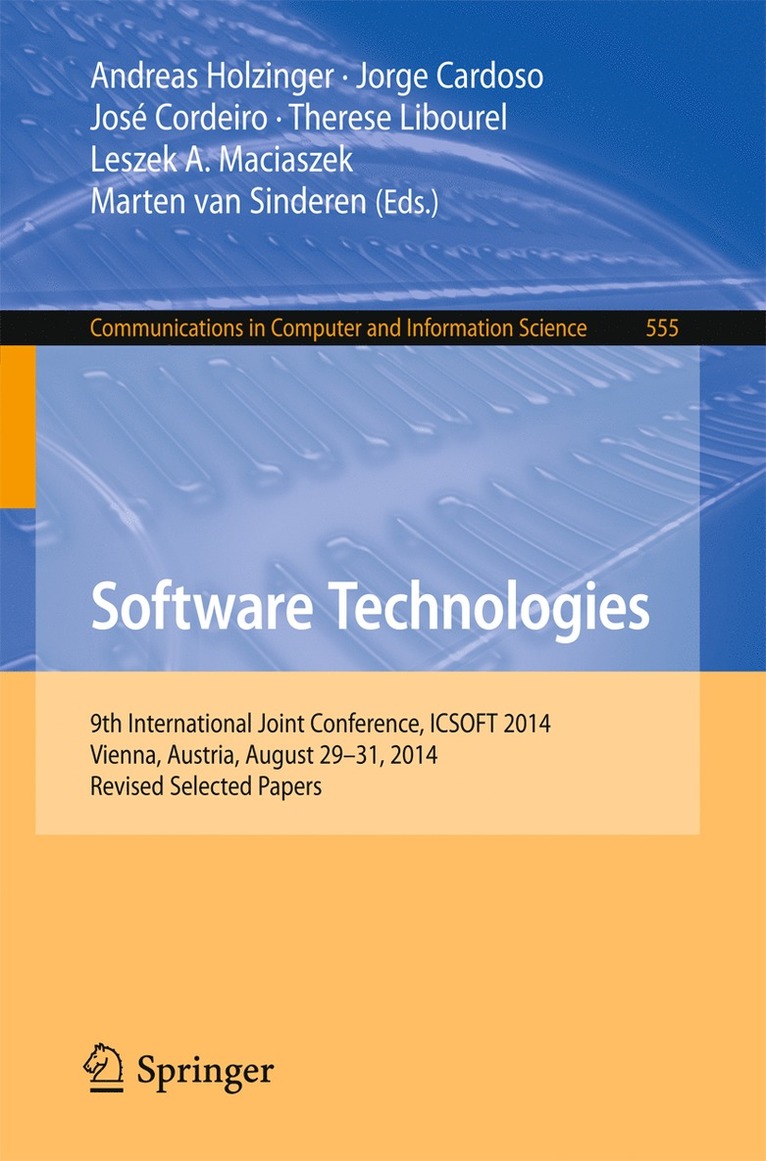 Andreas Holzinger, Jorge Cardoso, José Cordeiro, Therese Libourel, Leszek A. Maciaszek, Marten van Sinderen - Software Technologies, Häftad