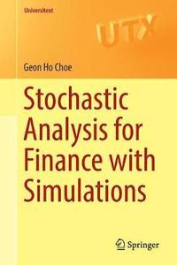 bokomslag Stochastic Analysis for Finance with Simulations