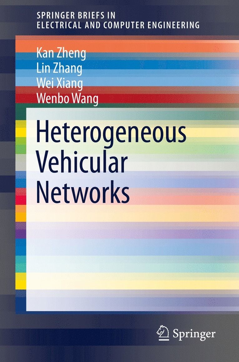 Kan Zheng, Lin Zhang, Wei Xiang, Wenbo Wang - Heterogeneous Vehicular Networks, Häftad