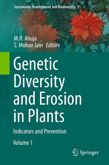 M. R. Ahuja, S. Mohan Jain - Genetic Diversity and Erosion in Plants, Inbunden