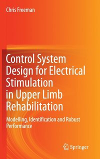 bokomslag Control System Design for Electrical Stimulation in Upper Limb Rehabilitation