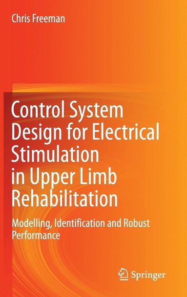 bokomslag Control System Design for Electrical Stimulation in Upper Limb Rehabilitation