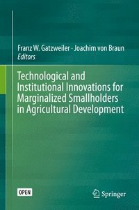 bokomslag Technological and Institutional Innovations for Marginalized Smallholders in Agricultural Development