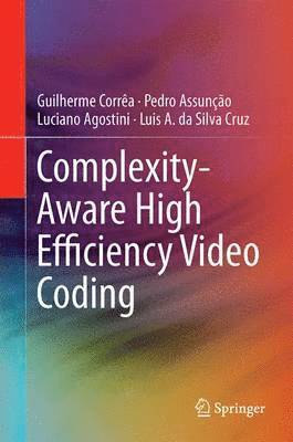 bokomslag Complexity-Aware High Efficiency Video Coding