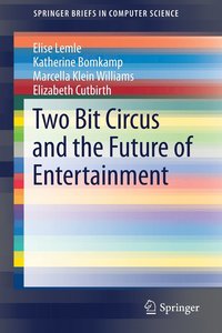bokomslag Two Bit Circus and the Future of Entertainment