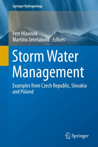Petr Hlavínek, Martina Zeleňáková - Storm Water Management, Inbunden