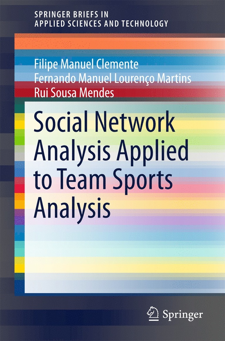 Social Network Analysis Applied to Team Sports Analysis 1