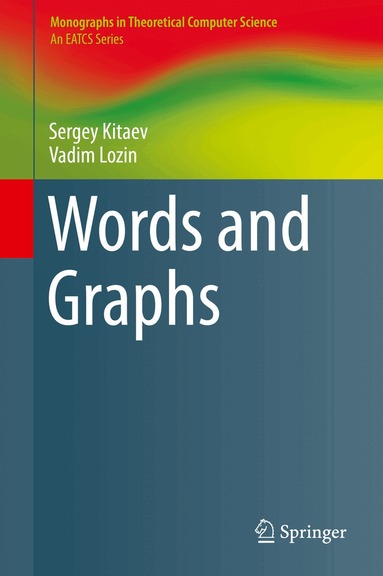 Sergey Kitaev, Vadim Lozin - Words and Graphs, Inbunden