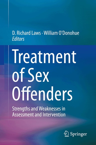 D. Richard Laws, William O'Donohue - Treatment of Sex Offenders, Inbunden
