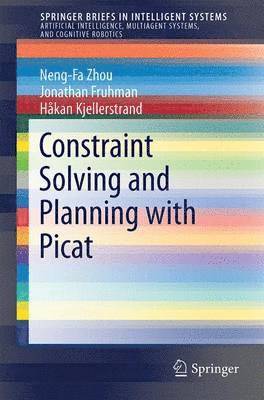 Constraint Solving and Planning with Picat 1