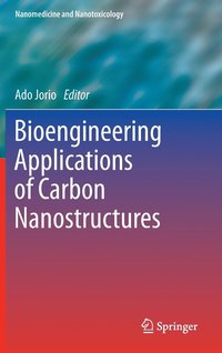 bokomslag Bioengineering Applications of Carbon Nanostructures