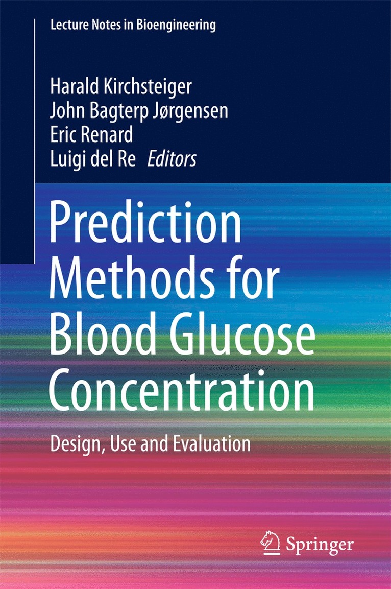 Harald Kirchsteiger, John Bagterp Jørgensen, Eric Renard, Luigi del Re, Luigi Del Re - Prediction Methods for Blood Glucose Concentration, Inbunden