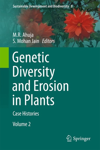 M.R. Ahuja, S. Mohan Jain - Genetic Diversity and Erosion in Plants, Inbunden