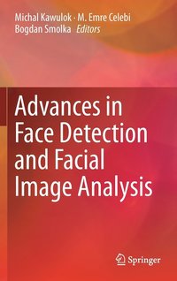bokomslag Advances in Face Detection and Facial Image Analysis