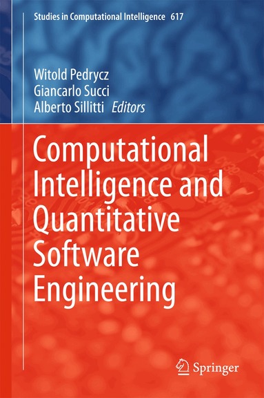 Witold Pedrycz, Giancarlo Succi, Alberto Sillitti - Computational Intelligence and Quantitative Software Engineering, Inbunden
