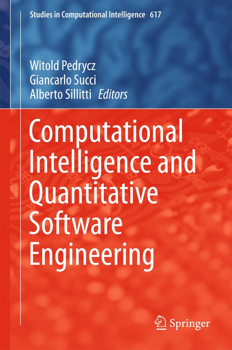 Computational Intelligence and Quantitative Software Engineering 1