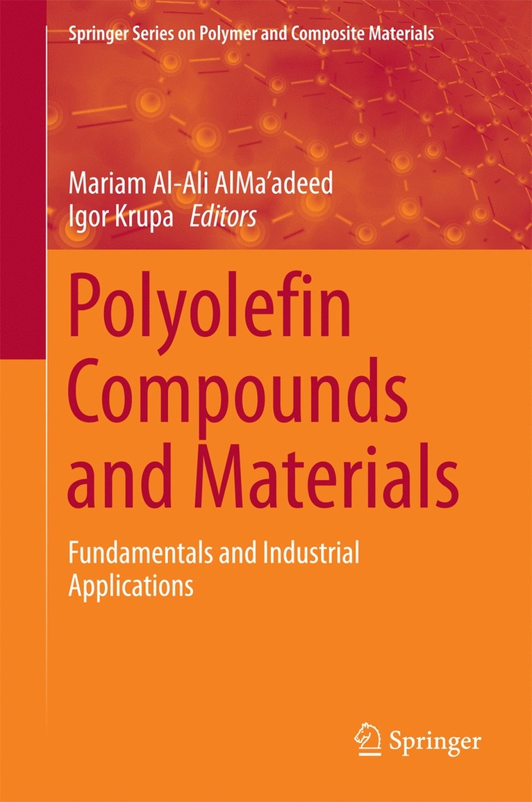 Mariam Al-Ali AlMa'adeed, Igor Krupa, Mariam Al-Ali Alma'adeed - Polyolefin Compounds and Materials, Inbunden