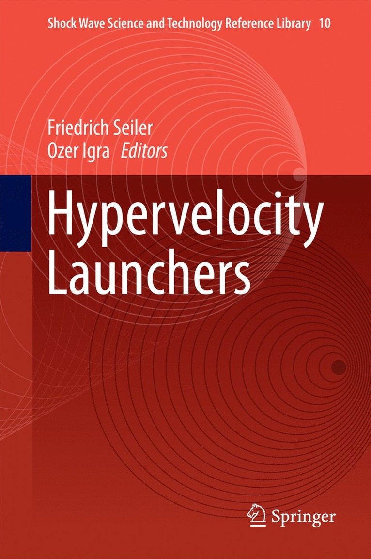 Friedrich Seiler, Ozer Igra - Hypervelocity Launchers, Inbunden
